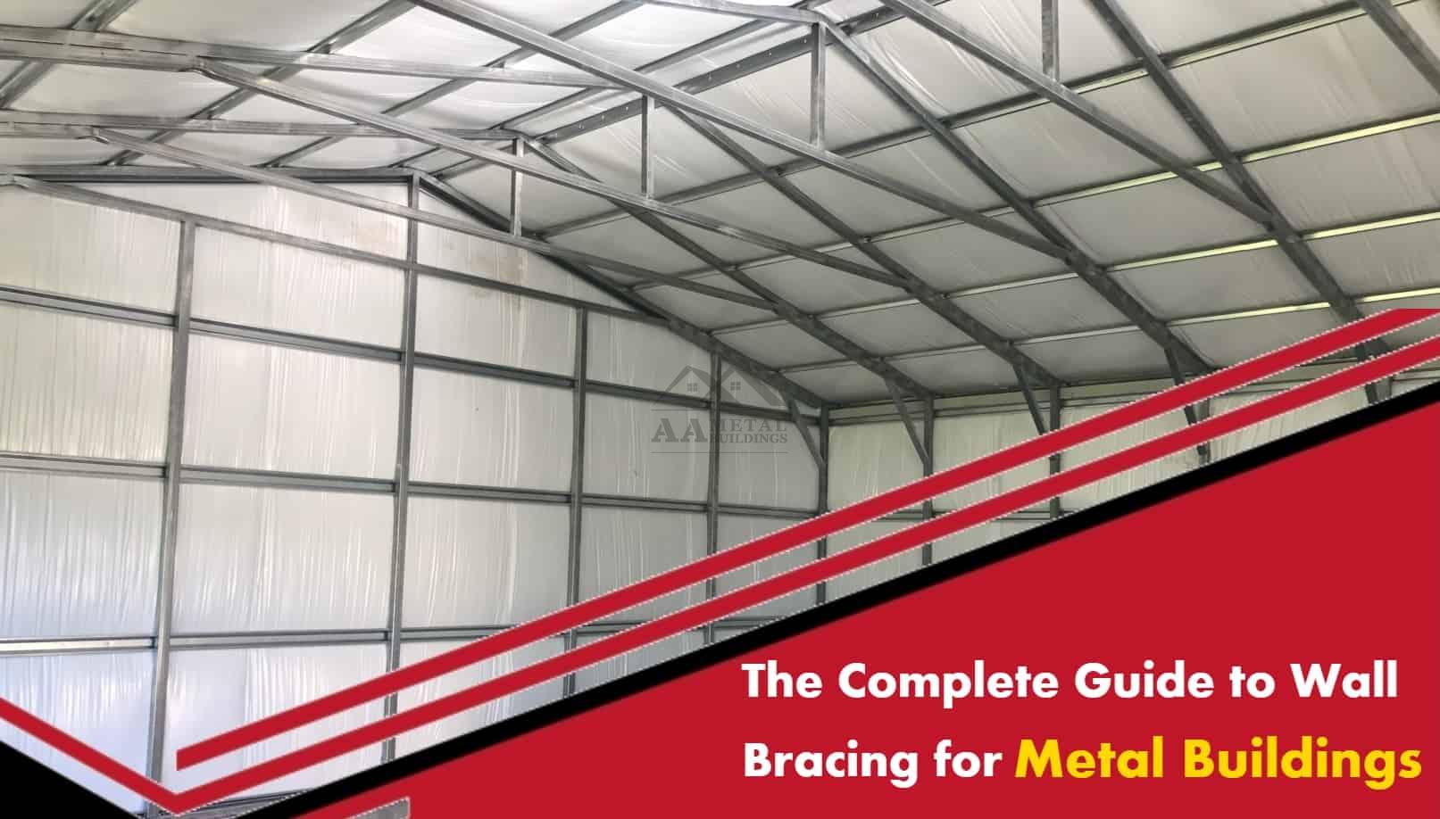 The Complete Guide to Wall Bracing for Metal Buildings