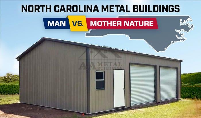North-Carolina-Metal-Buildings-Man-vs-Mother-Nature (1)