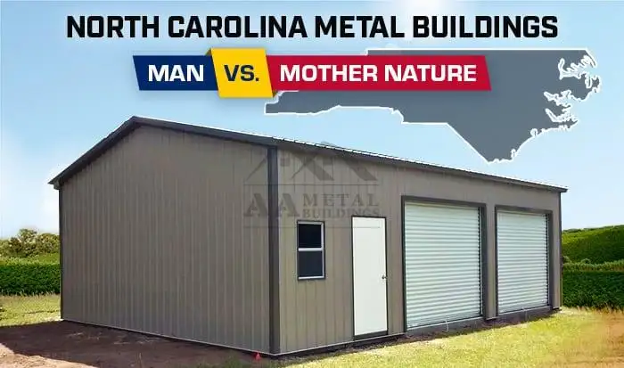 North Carolina Metal Buildings: Man vs. Mother Nature