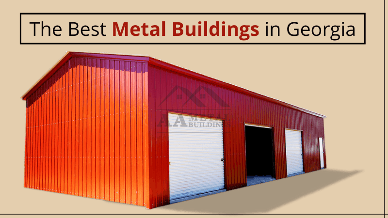 The Best Metal Buildings in Georgia | AA Metal Buildings