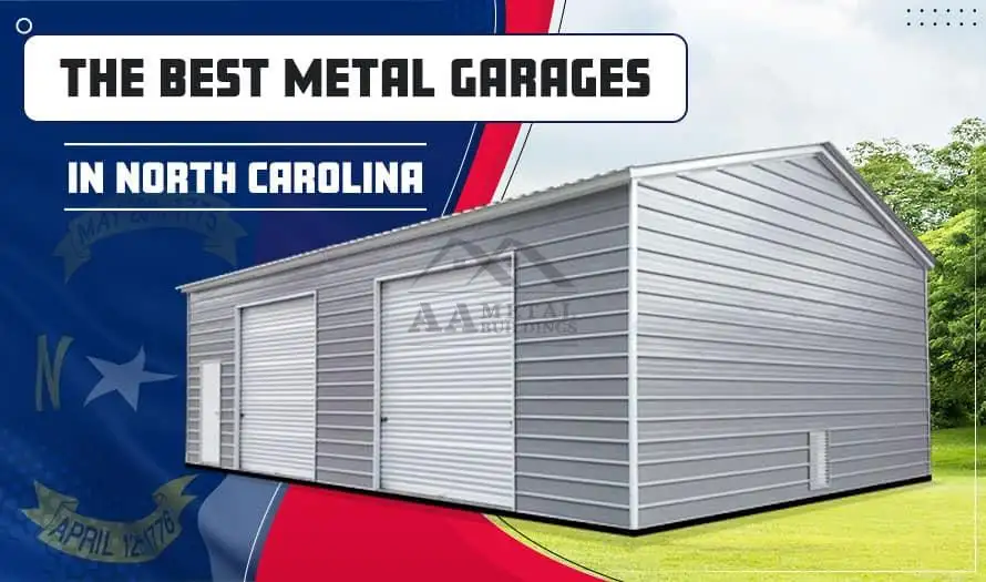 The Best Metal Garages in North Carolina