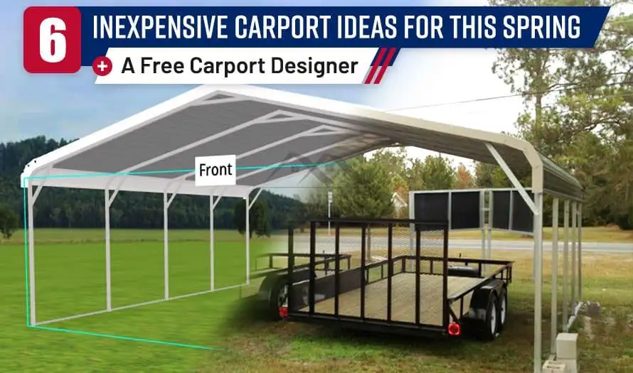 6 Inexpensive Carport Ideas for this Spring (+ a Free Carport Designer)