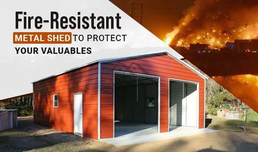 Fire-Resistant Metal Shed to Protect Your Valuables